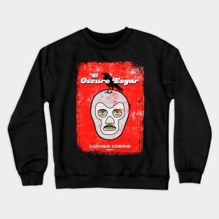 El Oscuro Esgar Crewneck Sweatshirt